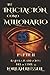 Tu Iniciación como Millonario by Lorean Russell
