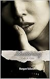 Shattering by Raegan Salander