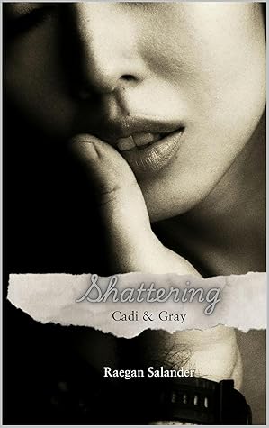 Shattering: Cadi & Gray (Blindsided #1)