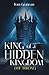 King of a Hidden Kingdom: T...