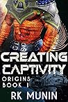 Creating Captivity (Human Pets of Talin - Origins #1)