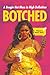 Botched: A Bougie Hot Mess in High Definition