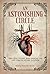 An Astonishing Circle: The Discovery and Denial of the Circulatory System