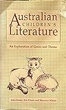 Australian children's literature: An exploration of genre and theme (Literature and literacy for young people) Australian children's literature: An exploration of genre and theme (Literature and literacy for young people)