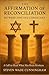 The Affirmation of Reconciliation Between Jews and Christians by Steven Wade Cunningham