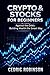 CRYPTO & STOCKS FOR BEGINNERS by Cedric Robinson