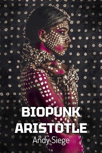 Biopunk: Aristotle (Kindle Edition)