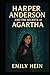 Harper Anderson and the Secrets of Agartha by Emily Hein