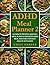 ADHD Meal Planner 2: 20-Min...