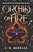 Orchid on Fire: Book One of the Path Between Realms