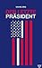 Der Letzte Präsident (STORY...