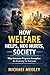 How Welfare Helps, Not Hurts, Society by Michael Medley