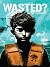 Wasted?