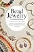 Bead Jewelry for Beginners:...