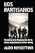 LOS PARTISANOS: Resistencia...