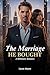 The Marriage He Bought: A D...