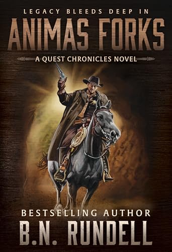 Animas Forks: A Classic Western Series (The Quest Chronicles Book 8)