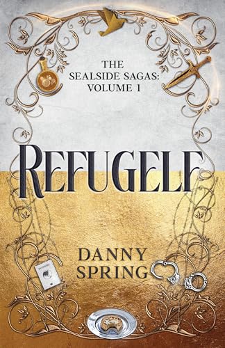 Refugelf: The Sealside Sagas Volume 1 (Kindle Edition)