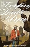 Everything Dead &...