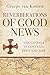 Reverberations of Good News: The Gospels in Context, Then and Now