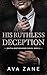 His Ruthless Deception: A Grumpy Sunshine Mafia Romance (Bratva Brotherhood Book 2)