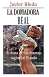La domadora real:...