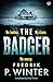 The Badger: A dark and menacing psychological thriller