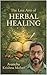 The lost artt of herbal healing by Krishna Mohan Avancha