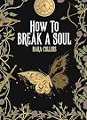 How to Break a Soul