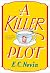 A Killer Plot: A Jane Hepburn Mystery (Jane Hepburn Mystery Series Book 2)