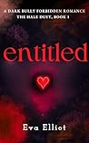 Entitled: A Dark ...