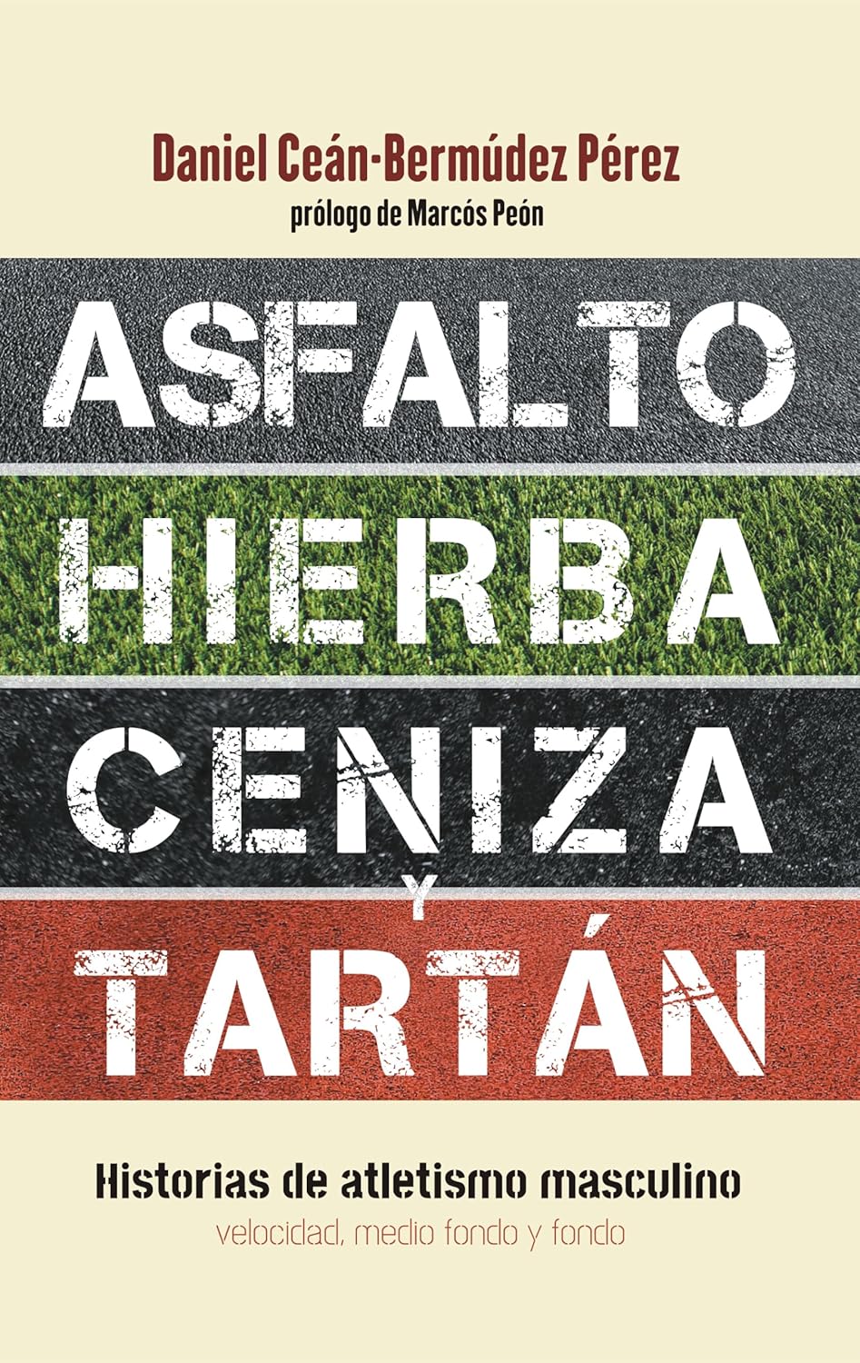 Asfalto, Hierba, Ceniza y Tartán