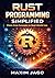 Rust Programming Simplified...