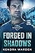 Forged in Shadows: Large Print (Kendra Warden Large Print)