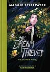 The Dream Thieves...