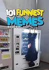 101 FUNNIEST MEME...