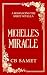 Michelle's Miracle: a magic...