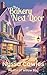 The Bakery Next Door: A grumpy-sunshine small town romance (Hearts of Willow Bay Book 1)