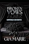 Broken Vows : Untold Secrets