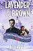 Lavender and Brown - The Ca...