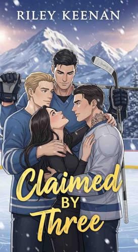 Claimed By Three: A Why Choose Hockey Romance (Kindle Edition)