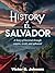 History of El Salvador by Victor G. Johnson