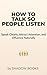 How to Talk So People Liste...
