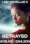 Betrayed: Laim No...