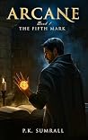 Arcane: The Fifth...