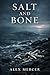Salt and Bone: A Novel of C...