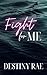 Fight for Me