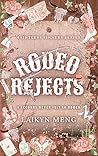 Rodeo Rejects: A ...
