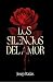 Los silencios del amor (Spanish Edition)