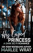 His Caged Princess